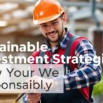 sustainable-investment-strategies-how-to-grow-your-wealth-responsibly-dba52